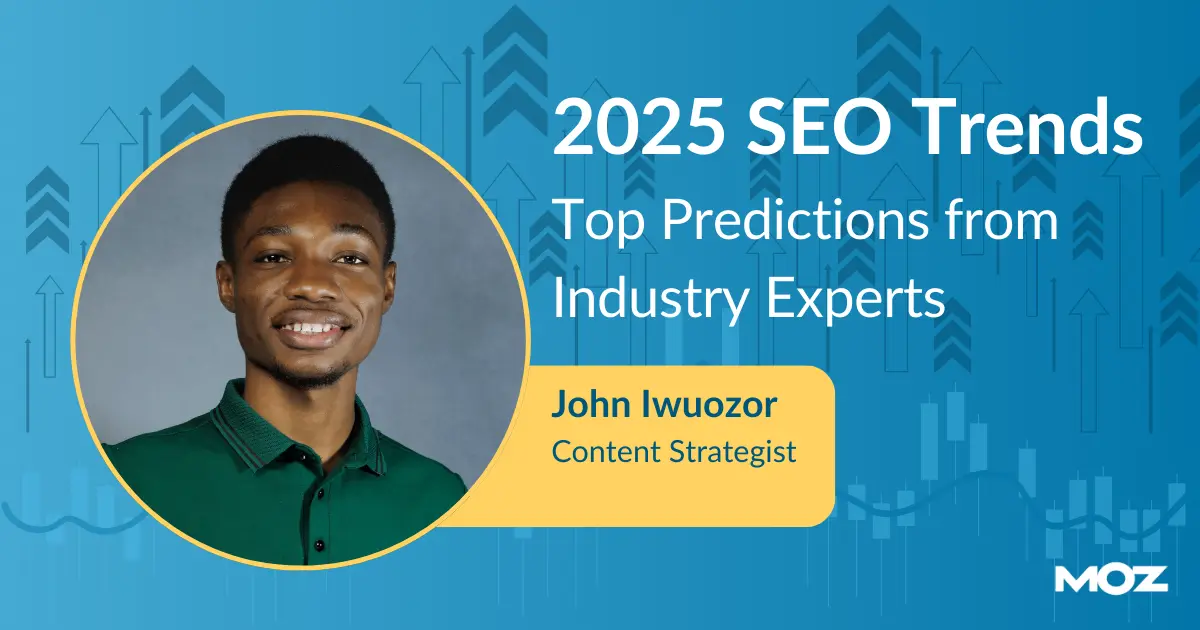 2025-SEO-Trends-John-Iwuozor