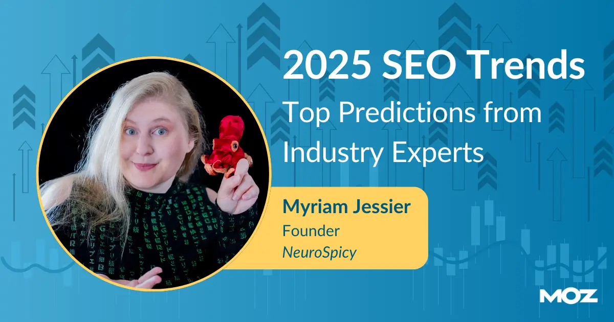 2025-SEO-Trends-Myriam-Jessier-NeuroSpicy